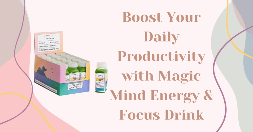 Boost Your Daily Productivity with Magic Mind Energy & Focus Drink